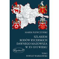 Stara Szuflada Szlakiem rodów rycerskich dawnego Mazowsza w XV XVI